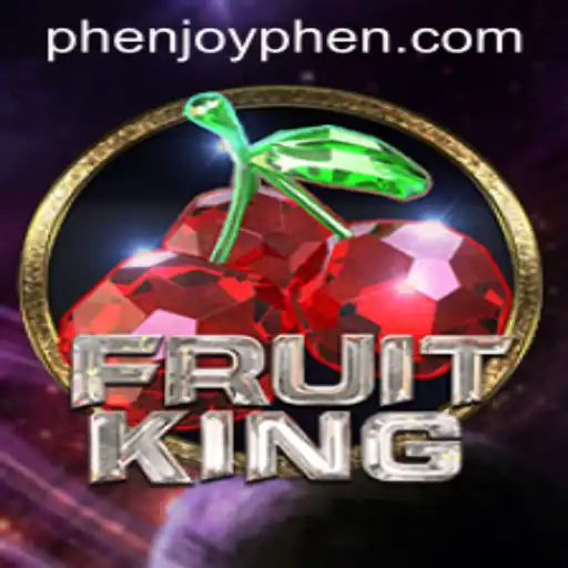 The Exciting World of FruitKing: A Phenjoy Exclusive