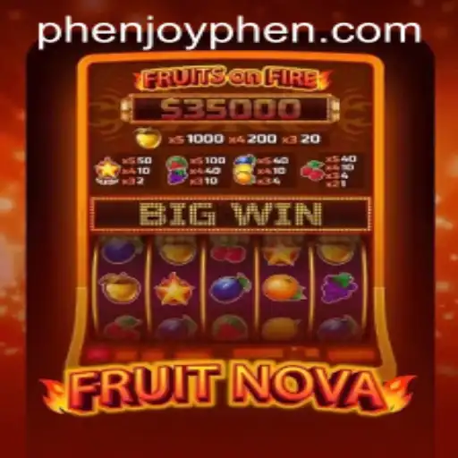 Unveiling the Exciting World of FruitNova: A Phenjoy Experience