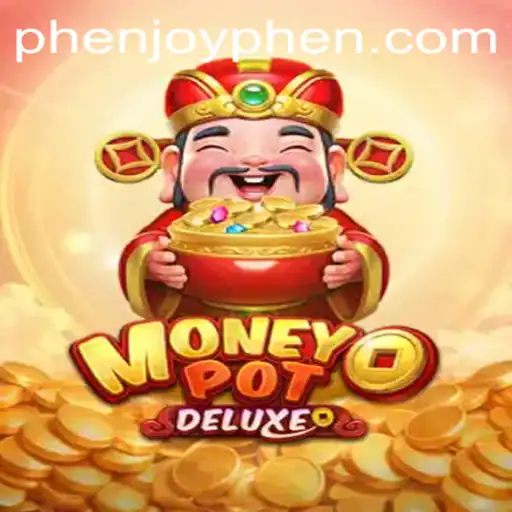 Discover the Thrills of MoneyPotDELUXE: Unveiling Phenjoy's Latest Masterpiece