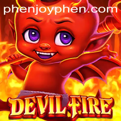 Unleashing the Thrill of DevilFire
